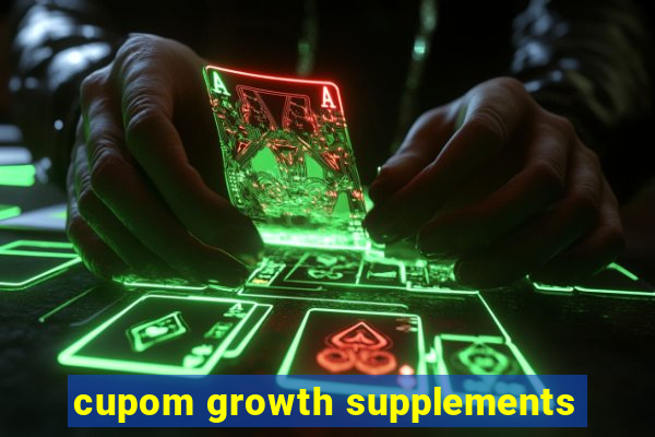 cupom growth supplements