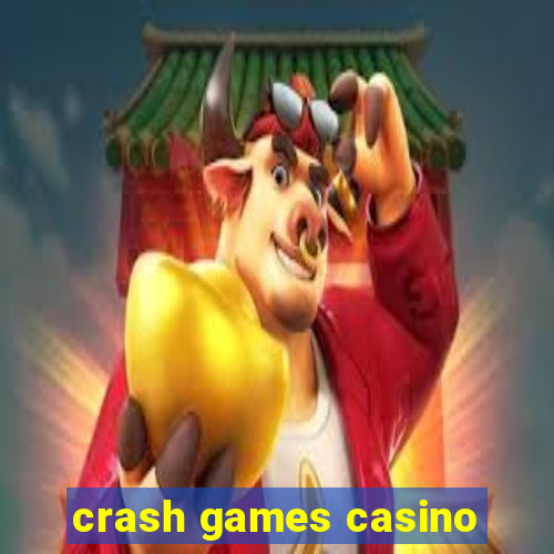 crash games casino