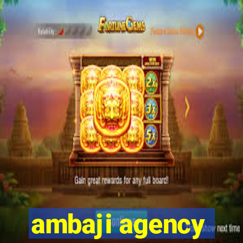 ambaji agency