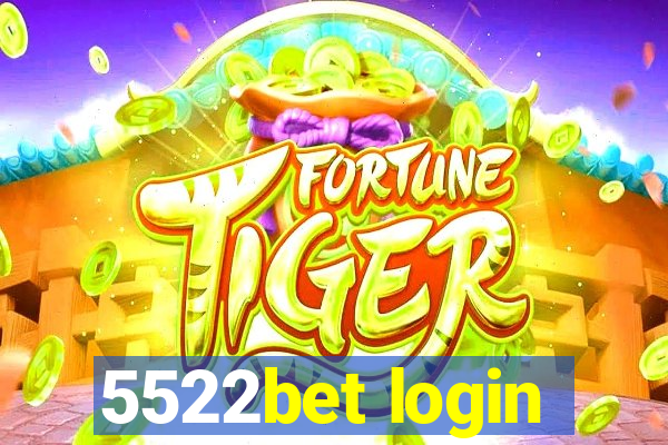 5522bet login