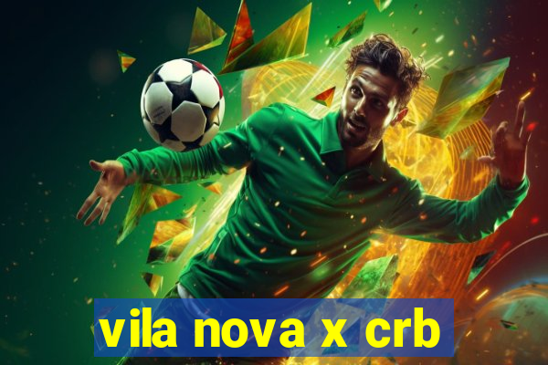 vila nova x crb