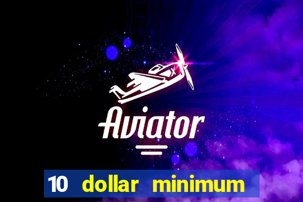 10 dollar minimum deposit usa online casino 2019