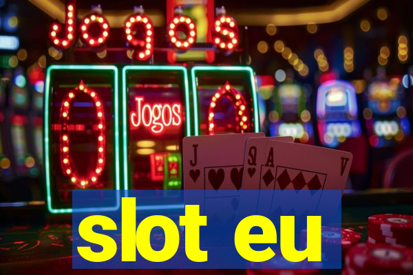 slot eu