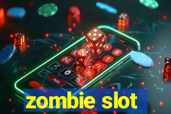 zombie slot