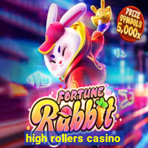 high rollers casino