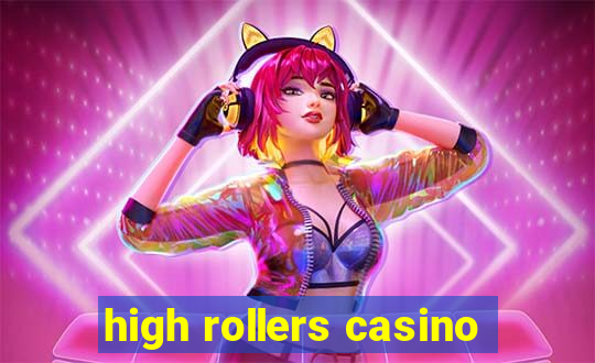 high rollers casino