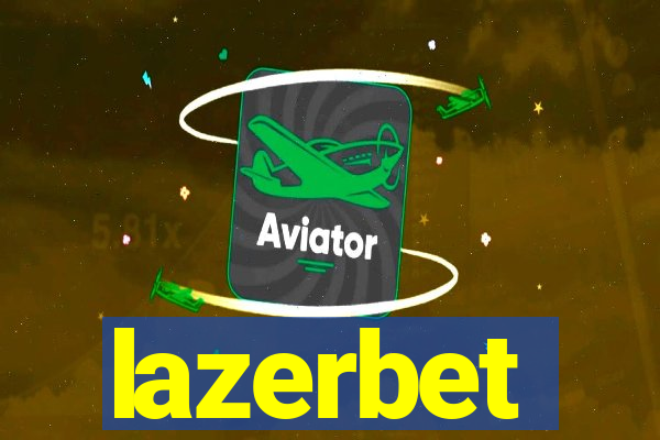 lazerbet