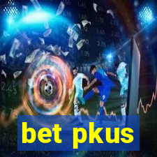 bet pkus