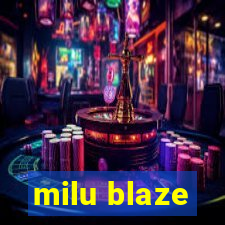 milu blaze