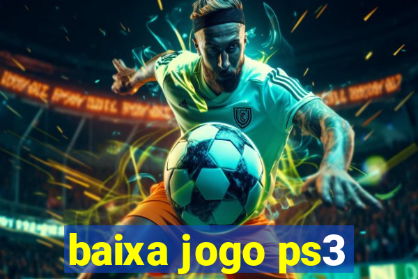 baixa jogo ps3