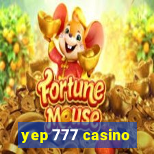 yep 777 casino