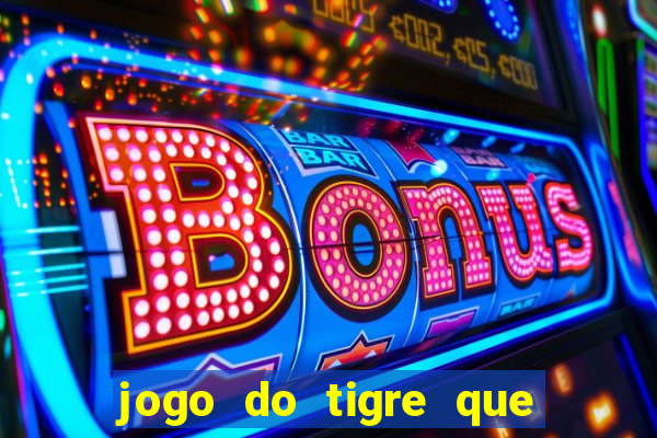 jogo do tigre que paga de verdade no pix