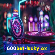 600bet-lucky ox