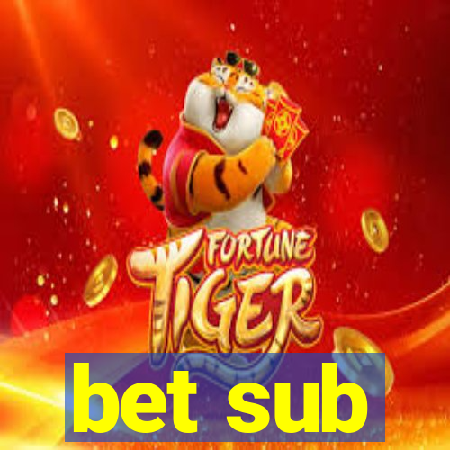 bet sub