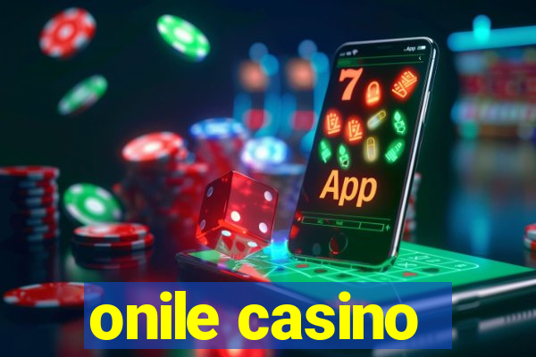 onile casino