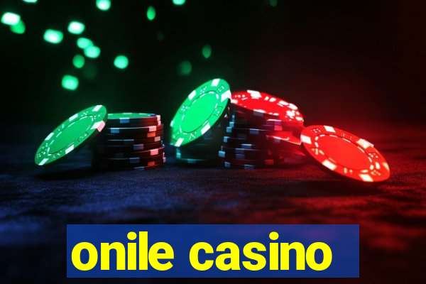 onile casino