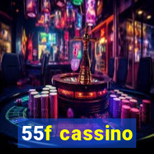 55f cassino