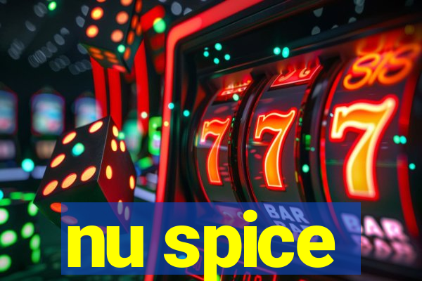 nu spice