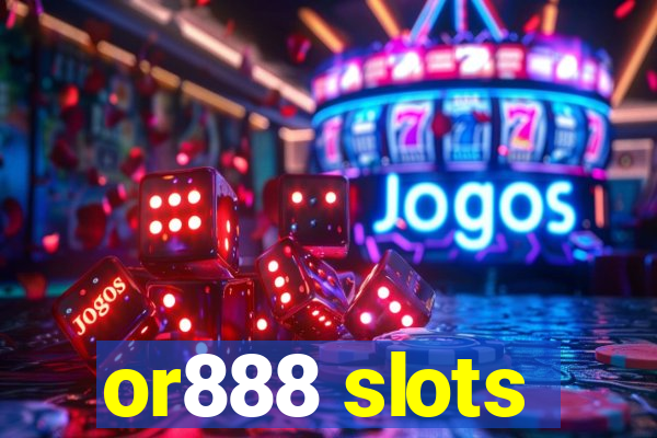 or888 slots