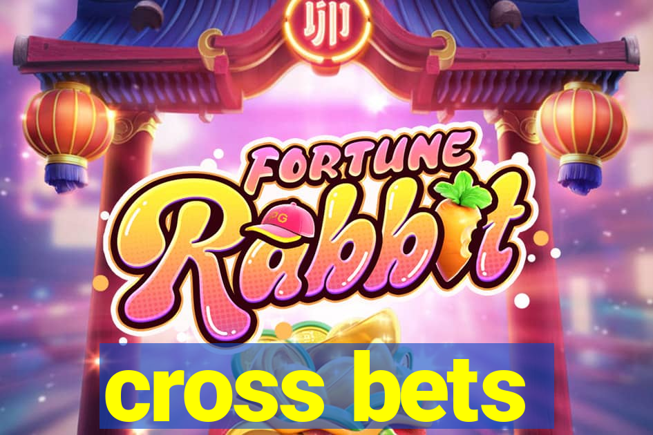 cross bets