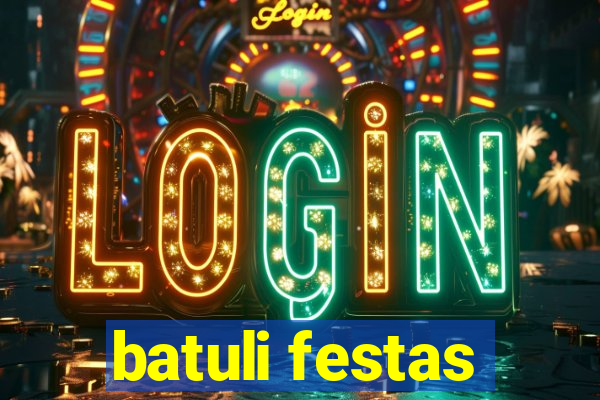 batuli festas