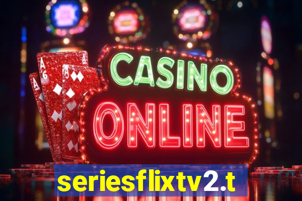 seriesflixtv2.to