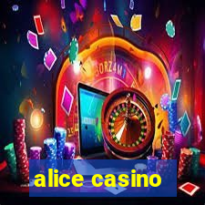 alice casino