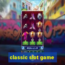 classic slot game