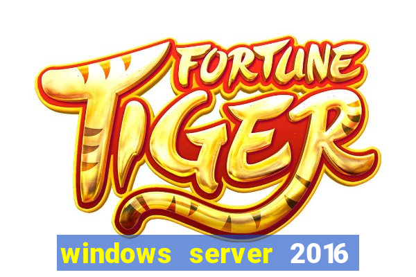 windows server 2016 download iso pt-br