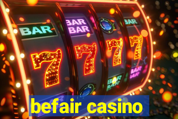 befair casino