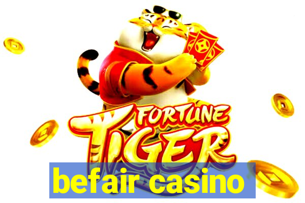 befair casino