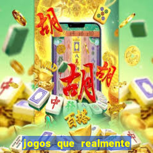 jogos que realmente paga na hora