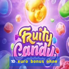 10 euro bonus ohne einzahlung casino 2021