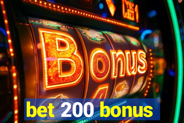 bet 200 bonus