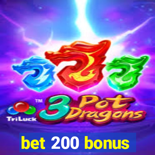 bet 200 bonus