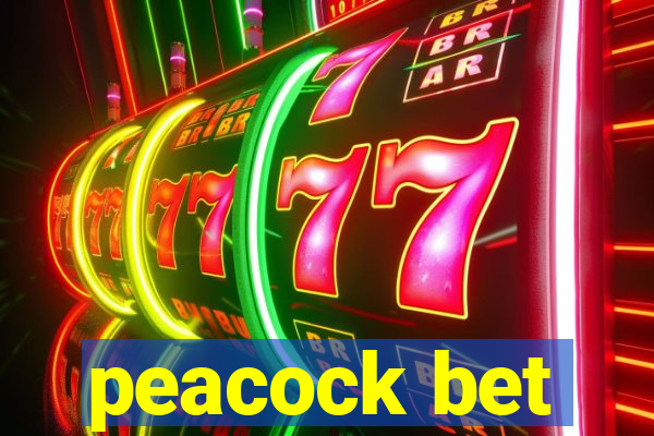 peacock bet