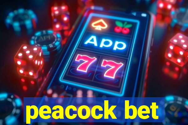 peacock bet