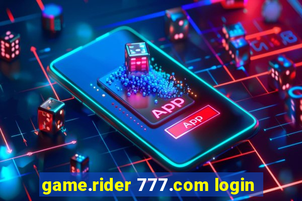 game.rider 777.com login