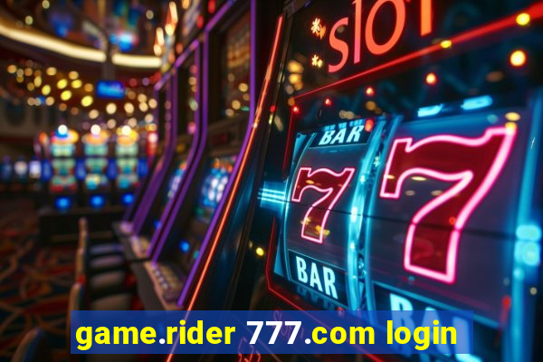 game.rider 777.com login