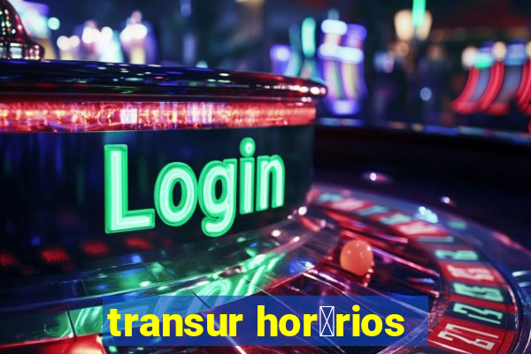 transur hor谩rios