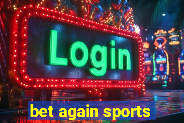 bet again sports