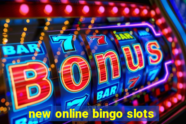 new online bingo slots