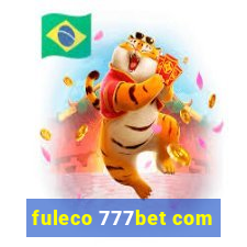 fuleco 777bet com