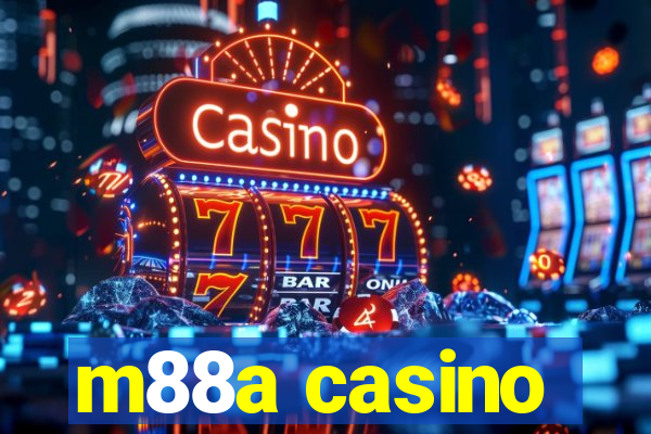 m88a casino