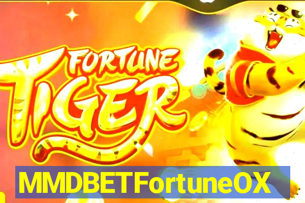 MMDBETFortuneOX