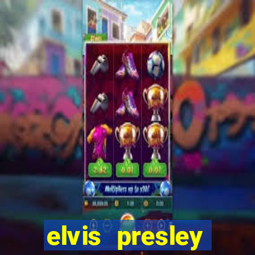 elvis presley altura 茅 peso