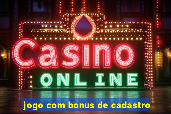 jogo com bonus de cadastro