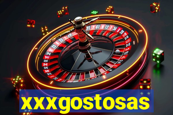 xxxgostosas