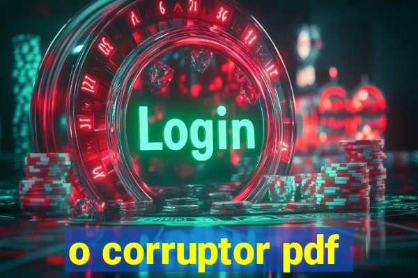 o corruptor pdf