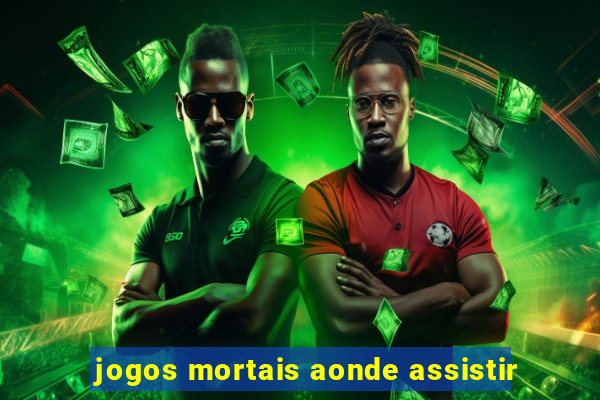 jogos mortais aonde assistir